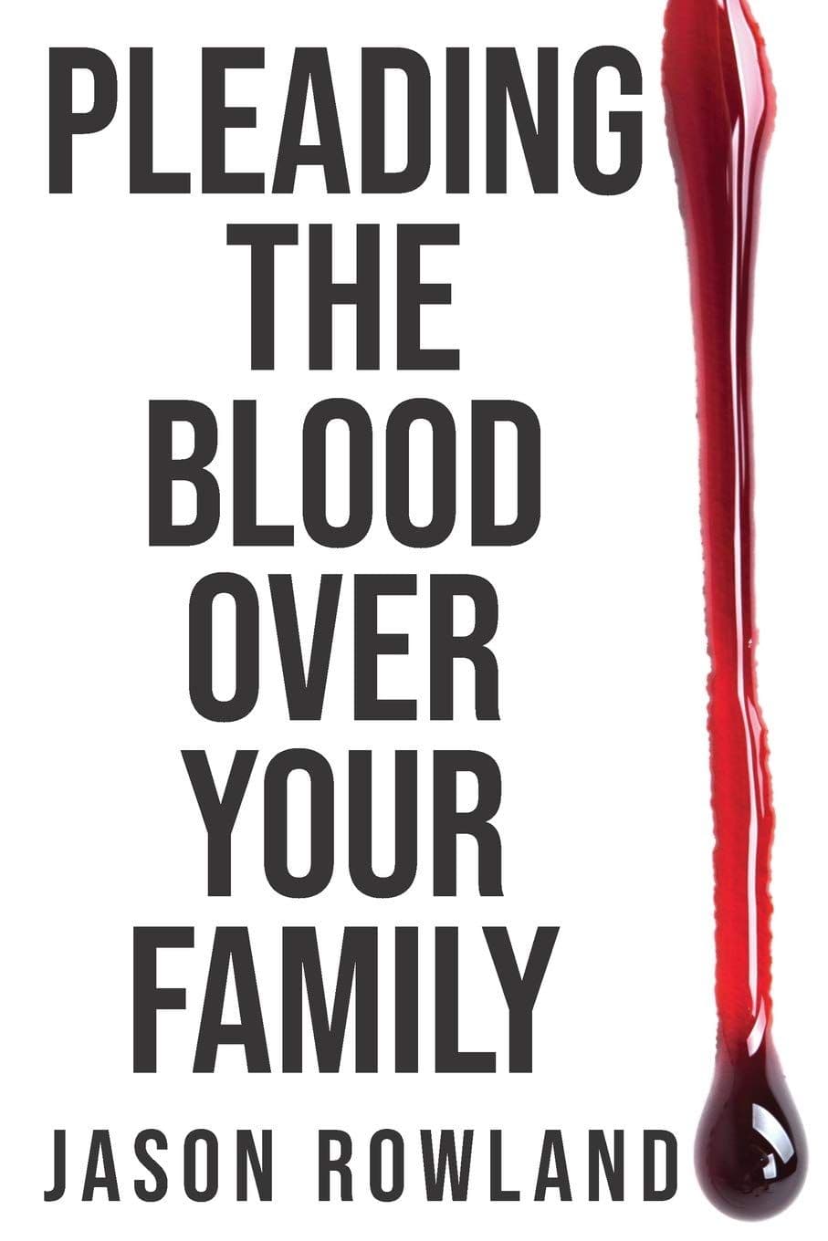 Pleading the Blood Over Your Family — book cover